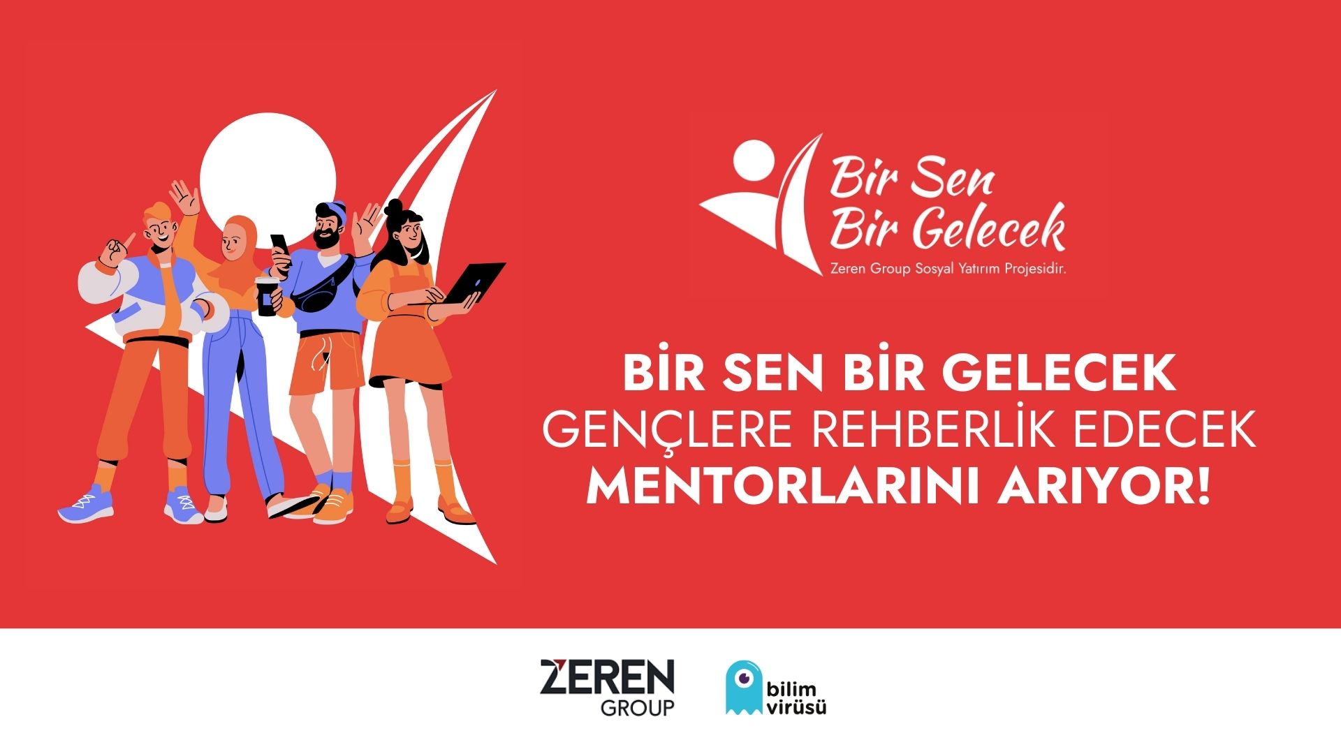 Bir Sen Bir Gelecek Mentorlarını Arıyor!